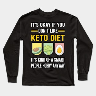 Smart People Hobby Keto Diet Ketogenic Ketone Ketosis Long Sleeve T-Shirt